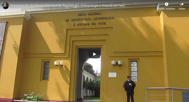 Videos Museo Nacional de Arqueología Antropología e Historia del Perú Videos Museo Nacional de Arqueología Antropología e Historia del Perú