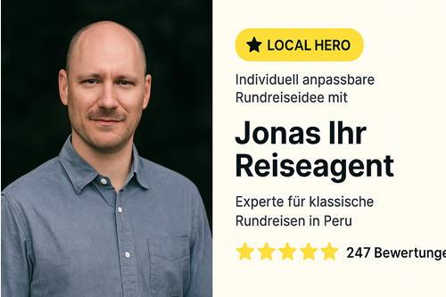 Peru-Rundreise – mit Jonas, Ihrem lokalen Reiseexperten